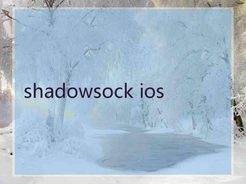 shadowsock ios